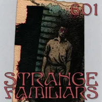 Strange Familiars artwork