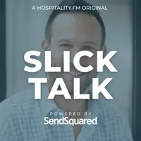 Slick Talk: The Hospitality Podcast artwork