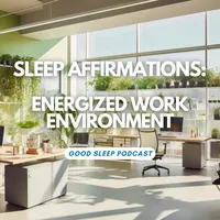Good Sleep: Positive Affirmations artwork