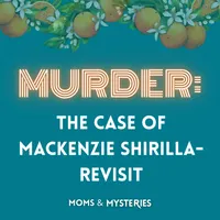 Moms and Mysteries: A True Crime Podcast artwork
