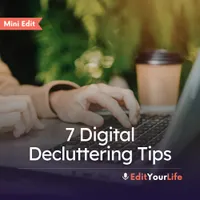 Edit Your Life | Simplify + Declutter Your Home, Time, and Mental Space artwork