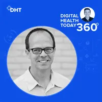 Digital Health Today 360 with Dan Kendall artwork