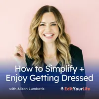 Edit Your Life | Simplify + Declutter Your Home, Time, and Mental Space artwork