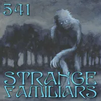Strange Familiars artwork