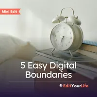 Edit Your Life | Simplify + Declutter Your Home, Time, and Mental Space artwork