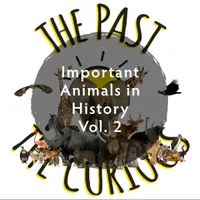 The Past and The Curious: A History Podcast for Kids and Families artwork