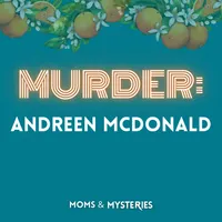 Moms and Mysteries: A True Crime Podcast artwork