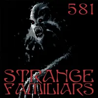 Strange Familiars artwork