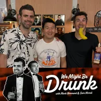 We Might Be Drunk artwork