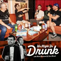 We Might Be Drunk artwork