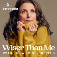 Wiser Than Me with Julia Louis-Dreyfus artwork
