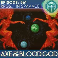 Axe of the Blood God: An RPG Podcast artwork
