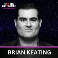 Into the Impossible With Brian Keating artwork