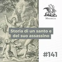 Mirabilia - Il Podcast delle storie straordinarie artwork