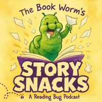 The Reading Bug Podcast - Original Adventures, Bedtime Stories and Music for Kids artwork