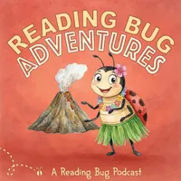 The Reading Bug Podcast - Original Adventures, Bedtime Stories and Music for Kids artwork