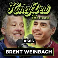 The HoneyDew with Ryan Sickler artwork