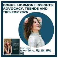Everyday Wellness: Midlife Hormones, Menopause, and Science for Women 35+ artwork