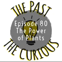 The Past and The Curious: A History Podcast for Kids and Families artwork