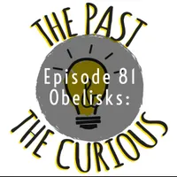 The Past and The Curious: A History Podcast for Kids and Families artwork