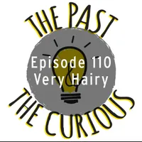 The Past and The Curious: A History Podcast for Kids and Families artwork