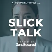 Slick Talk: The Hospitality Podcast artwork
