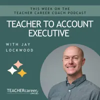 The Teacher Career Coach Podcast artwork