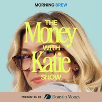 The Money with Katie Show artwork