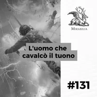 Mirabilia - Il Podcast delle storie straordinarie artwork