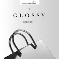 The Glossy Podcast artwork