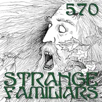 Strange Familiars artwork