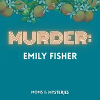 Moms and Mysteries: A True Crime Podcast artwork