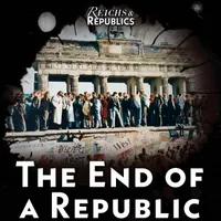 Reichs & Republics | The German History Podcast artwork