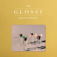 The Glossy Beauty Podcast artwork
