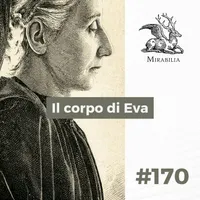 Mirabilia - Il Podcast delle storie straordinarie artwork