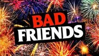 Bad Friends artwork