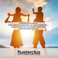 Flusterclux With Lynn Lyons: For Parents Who Worry artwork