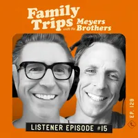 Family Trips with the Meyers Brothers artwork