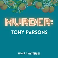 Moms and Mysteries: A True Crime Podcast artwork