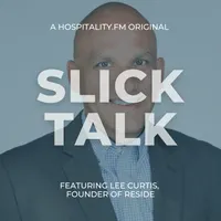Slick Talk: The Hospitality Podcast artwork