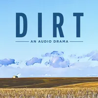 Dirt - An Audio Drama artwork