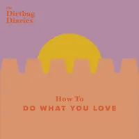 The Dirtbag Diaries artwork