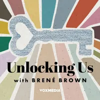 Unlocking Us with Brené Brown artwork