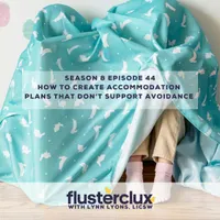 Flusterclux With Lynn Lyons: For Parents Who Worry artwork