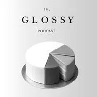 The Glossy Podcast artwork