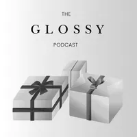 The Glossy Podcast artwork