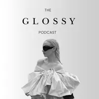 The Glossy Podcast artwork