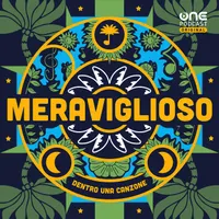 Meraviglioso - Dentro una Canzone artwork