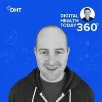 Digital Health Today 360 with Dan Kendall artwork