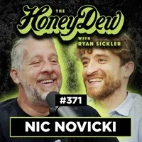 The HoneyDew with Ryan Sickler artwork